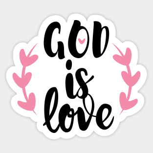 God is Love Sticker